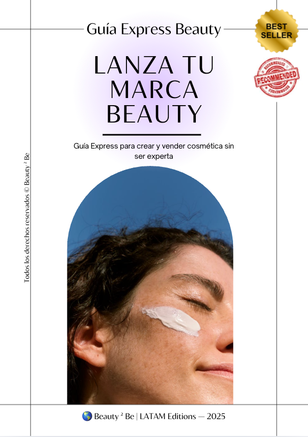 Lanzá tu Marca Beauty: Guía Expréss para Crear y Vender Cosmética sin Ser Experta